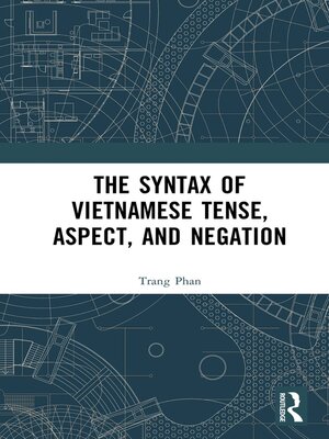 cover image of The Syntax of Vietnamese Tense, Aspect, and Negation
